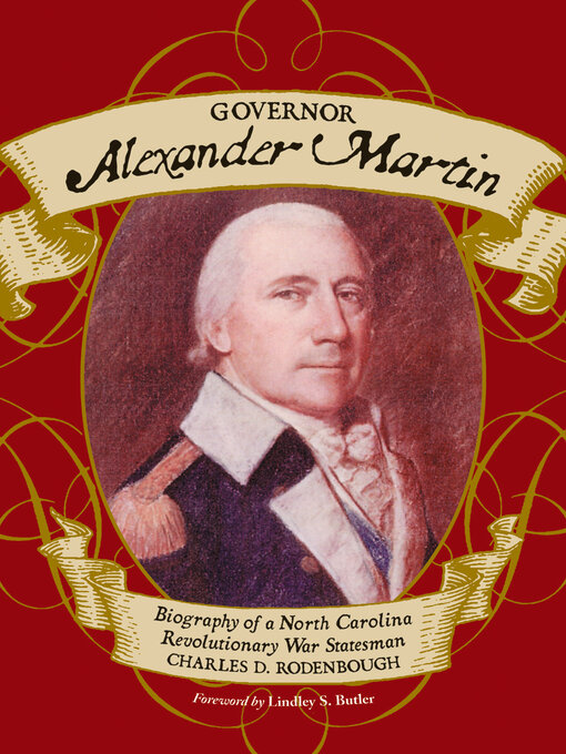 Title details for Governor Alexander Martin by Charles D. Rodenbough - Available